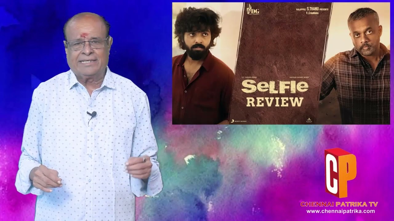 Selfie Tamil Movie Review | G.V.Prakash | GVM | Mathi Maran | Varsha Bollamma - Chennaipatrika Tv