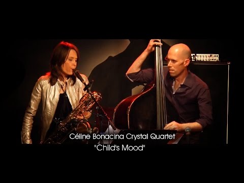 Céline Bonacina Crystal Quartet - Child's Mood (Live)