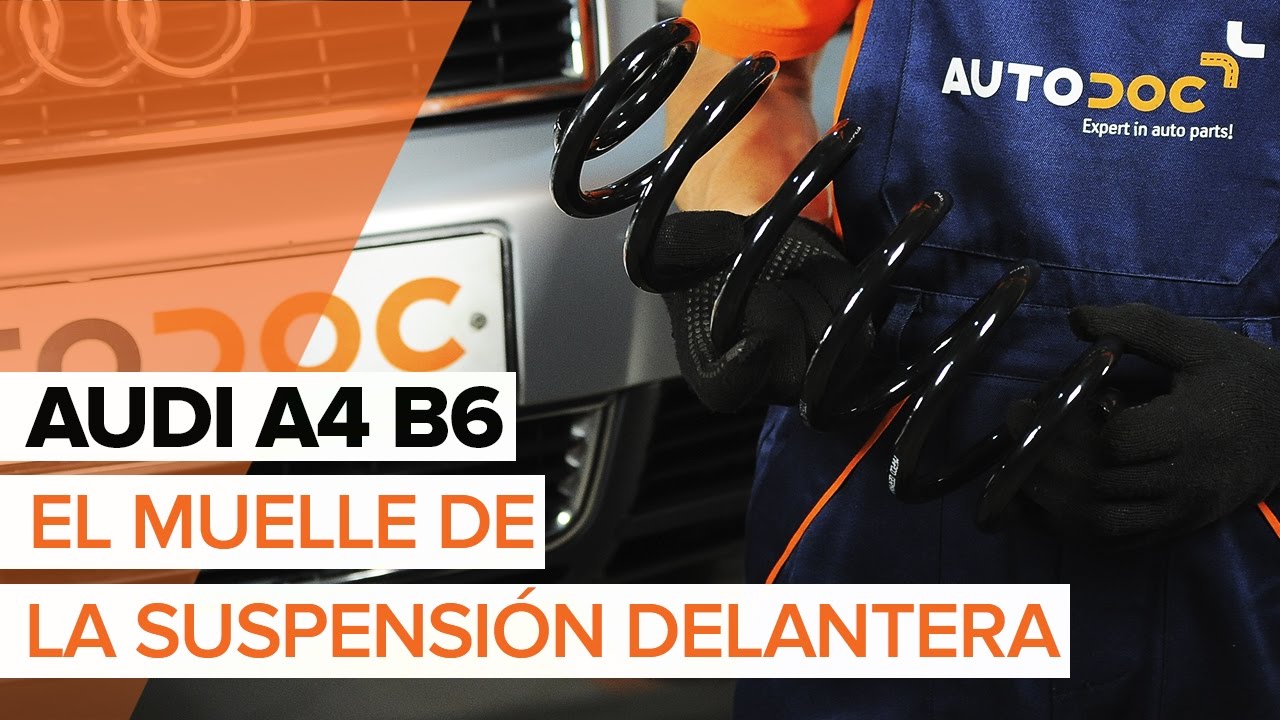 Cómo cambiar: muelles de suspensión de la parte delantera - Audi A4 B6 | Guía de sustitución