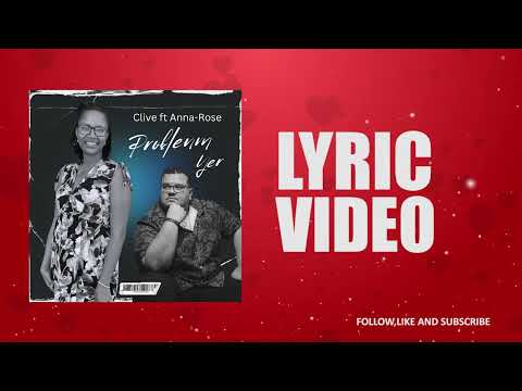PROBLENM YER CLIVE FT ANNA-ROSE ( Lyric Video)