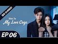She Is My Love Cage Mohabbat Ya Control ️ EP 06 IN HINDI DUBBING