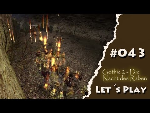 [2018] Lets Play Gothic 2 DNDR - Part#043 - Beschwerlicher Weg ins Minental / Feuerregen FUN :D [HD]