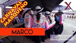 CARNAVAL MARQUEÑO, MARCO, JAUJA 2017 | El Auquish