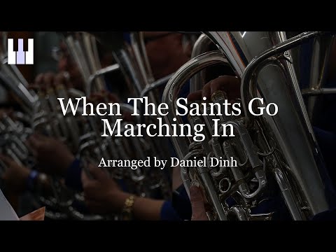 When The Saints Go Marching In arr. Daniel Dinh (Brass Band)