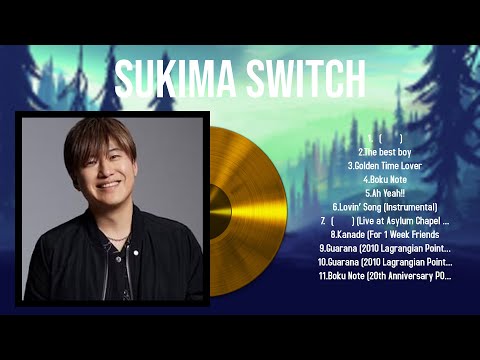 Sukima Switch Greatest Hits Full Album 2024 | The Best Songs Of Sukima Switch