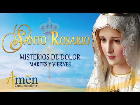 Santo Rosario en Audio - Misterios de Dolor - Martes y Viernes