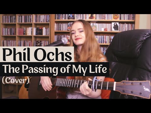 Passing of My Life - Phil Ochs