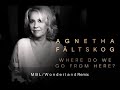 Agnetha Fältskog Where Do We Go From Here MBL 2023 Wonderland Remix