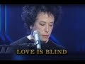 Janis Ian - Love Is Blind 