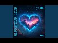 Supernova Love Extended Mix