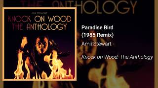 Amii Stewart - Paradise Bird (1985 Remix) (Official Audio)