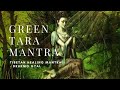 Green Tara Mantra | Tibetan Healing Mantra | Drukmo Gyal