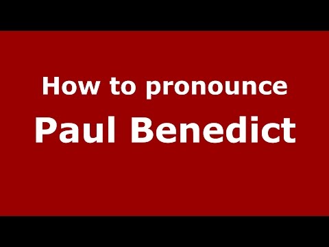 How to pronounce Paul Benedict
