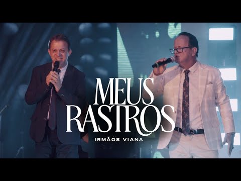 Irmãos Viana - Meus Rastros - [Clipe Oficial Renascer Music]