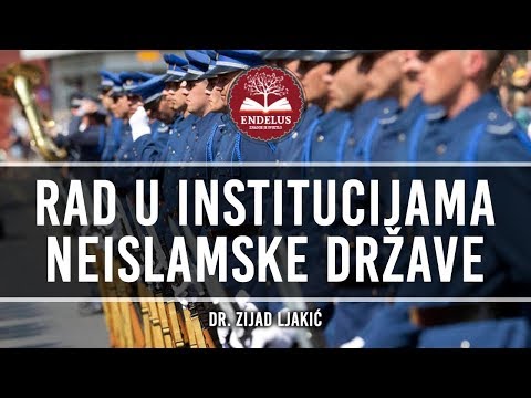 Rad u institucijama neislamske države - dr. Zijad Ljakić