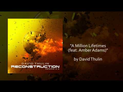 David Thulin - "A Million Lifetimes (feat  Amber Adams)"