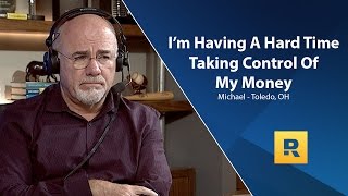 I&#39;m Having A Hard Time Taking Control Of My Money