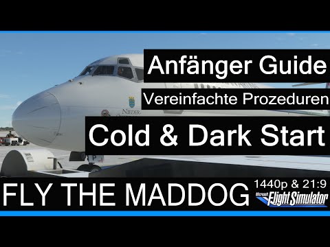 MADDOG MD-82  -  Guide - Cold & Dark Start inkl. ATC (vereinfacht/kurz) ★ MSFS 2020 Deutsch