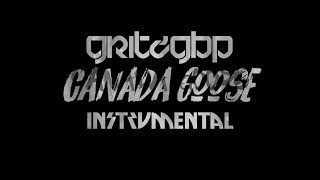 Pressa - Canada Goose (Official Instrumental) ReProd. By Gritzgbp