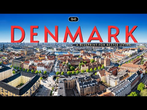 Denmark - A Blueprint for Better Living – [Hindi] – Infinity Stream