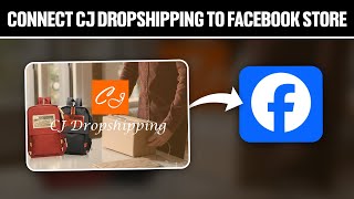 How To Connect CJ Dropshipping To Facebook Store 2024! (Full Tutorial)