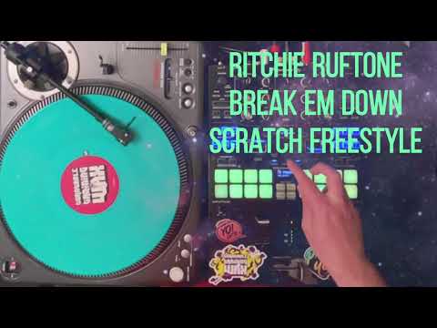 Ritchie Ruftone Break Em Down Freestyle scratch  - 05 07 2021