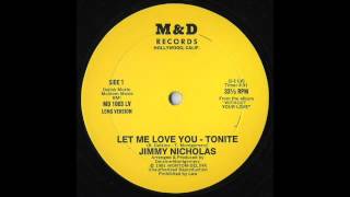 Jimmy Nicholas - Let Me Love You Tonight