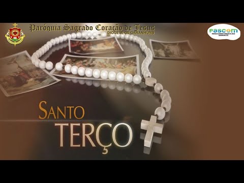 Santo terço 25/05/2020 (Deixe a sua Intenção)