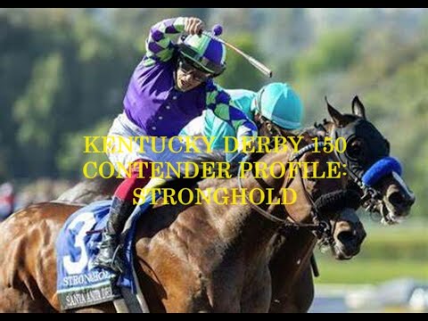 KENTUCKY DERBY 150 CONTENDER PROFILES - STRONGHOLD