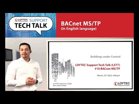 LOYTEC Tech Talk #10 - BACnet MS/TP (English)