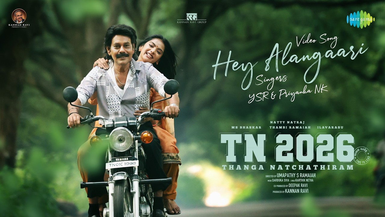 Hey Alangaari - Video Song | TN 2026 | Natty Nataraj | Umapathy Ramaiah | Darbuka Siva