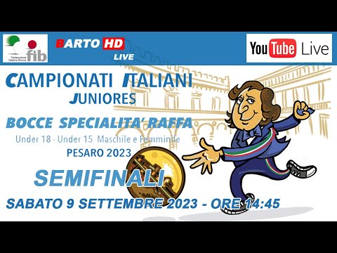 CAMPIONATI ITALIANI JUNIORES BOCCE RAFFA - PESARO - LE SEMIFINALI
