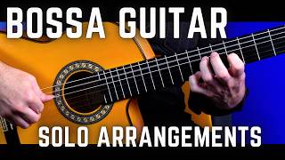 How to Play 3 ICONIC Bossa Novas for SOLO GUITAR | Chord Melody Guitar Tutorial