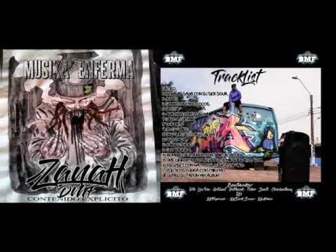 ZANAH DMF MUSIKA ENFERMA FULL ALBUM (RAPCHILENO)2020
