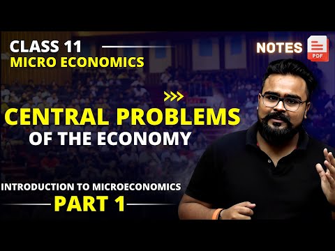 Introduction to Microeconomics class 11 | Central Problem of the economy | Chapter 1