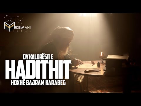 ''Dy kalorësit e hadithit'' (Ebu Zur'a er-Rrazi - Ebu Hatim er-Rrazi) - Hoxhë Bajram Karabeg