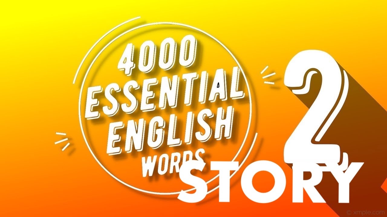 4000 Essential English Words 2 | Story