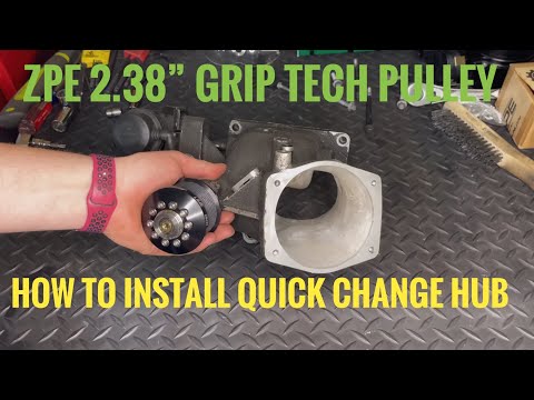 2.38” ZPE Grip Tech LSA Blower Pulley Quick Change Hub Installation Bonus At The End Pulley Removal