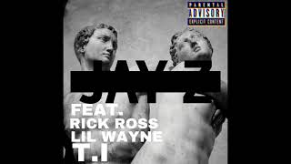 JAY-Z - F*ckwitmeyouknowigotit (Remix) feat. Rick Ross, Lil Wayne, T.I