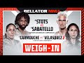 Weigh Ins | Bellator 289: Stots vs. Sabatello