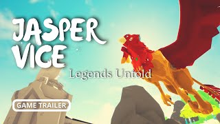 Jasper Vice: Legends Untold - Release Trailer