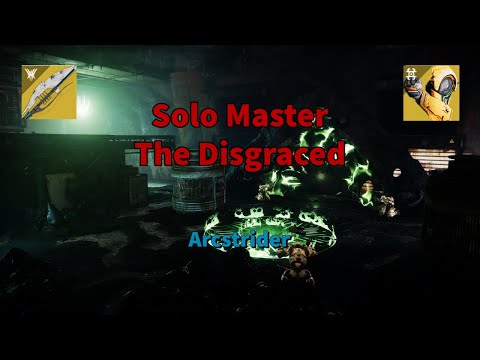 Solo Flawless Master Nightfall - The Disgraced (Hunter: Arcstrider) [Destiny 2]