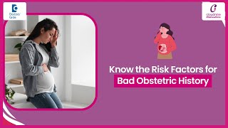 Pregnancy Danger Signs|Bad Obstetric History-Dr.Sushma Dikhit at Cloudnine Hospitals|Doctors' Circle