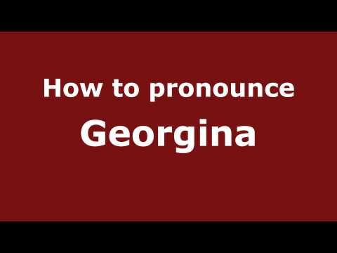 How to pronounce Georgina