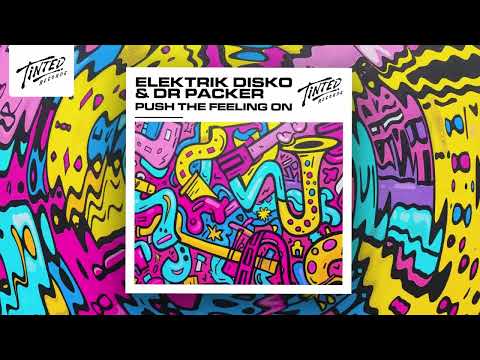 Elektrik Disko & Dr Packer - Push The Feeling On