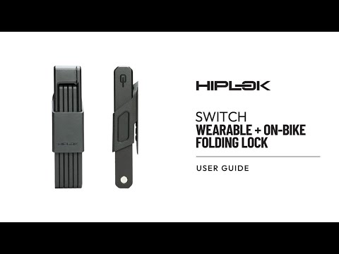 Hiplok SWITCH Wearable + On Bike Folding Lock | User Guide / How to