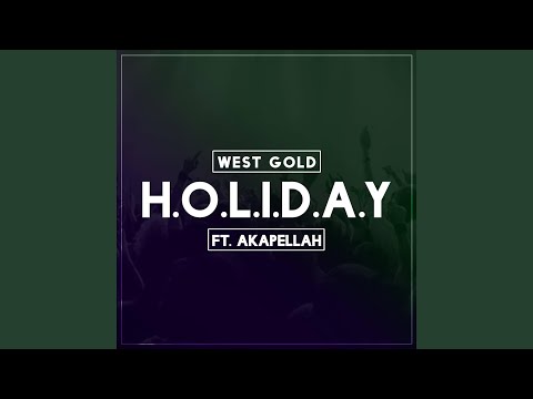 Holiday (feat. Akapellah, Poofer, Iqlover, Jarabe Kit & Robot)