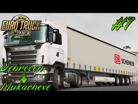 [Euro Truck Simulator 2] Debrecen - Mukacheve | Scania R420