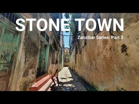 STONE TOWN ON FOOT | Zanzibar Series: Part 3- Street Food, Sights, Sounds, Markets, History & More