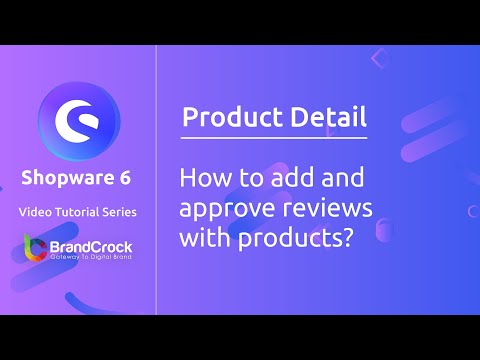 Shopware 6 tutorials:  How to add and approved reviews with products?